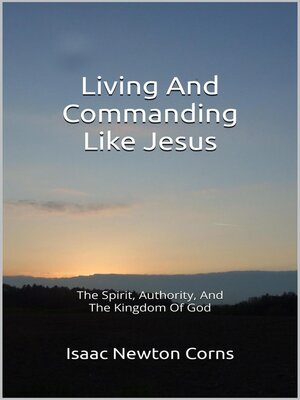 cover image of Living and Commanding Like Jesus